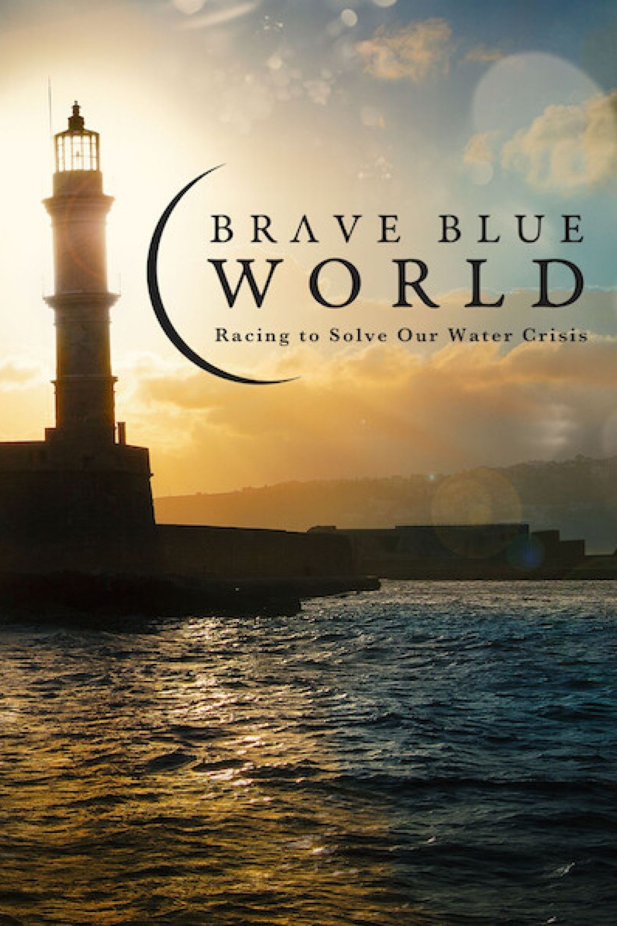 Постер Brave Blue World: Racing to Solve Our Water Crisis